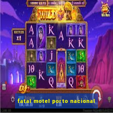 fatal motel porto nacional